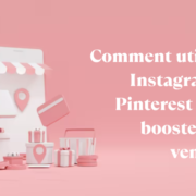 Comment utiliser Instagram et Pinterest pour booster vos ventes ? - So.market